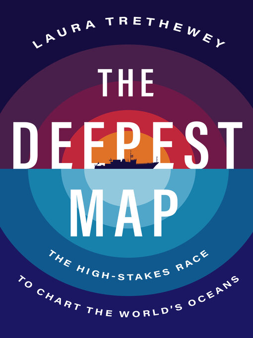 Title details for The Deepest Map by Laura Trethewey - Available